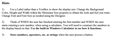 calculator should allow addition, subtraction, multiplication, and division of two numbers. It