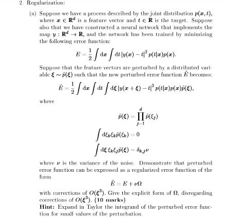  2. Regularization: (a) Suppose we have a process described by the