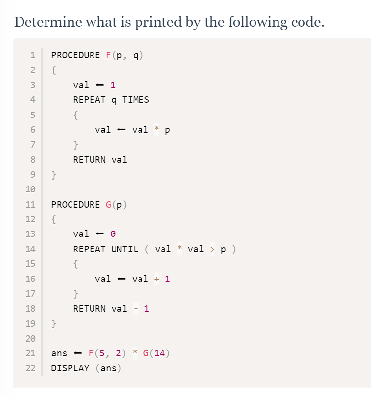  Determine what is printed by the following code. PROCEDURE F(p, q)