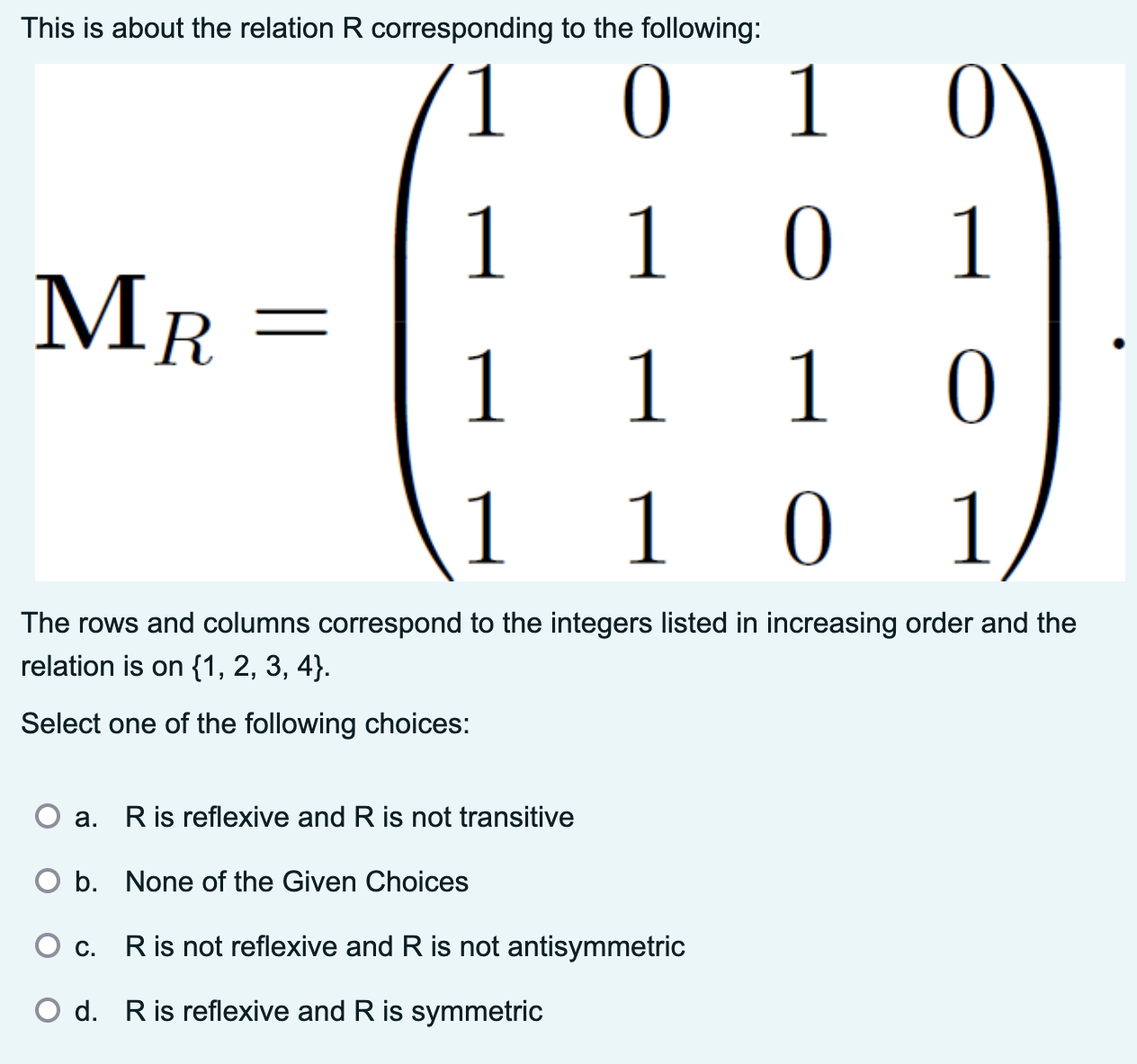  This is about the relation R corresponding to the following: The
