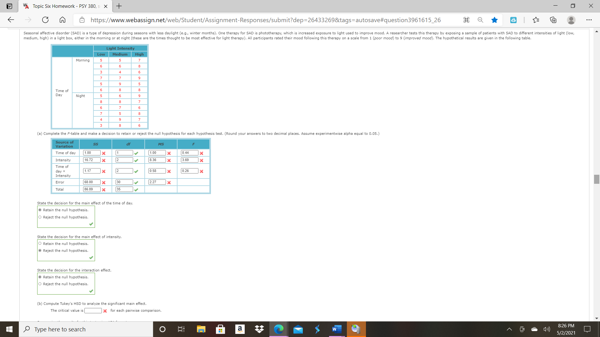 Hello would really appreciate for help. VA Topic Six Homework - PSY