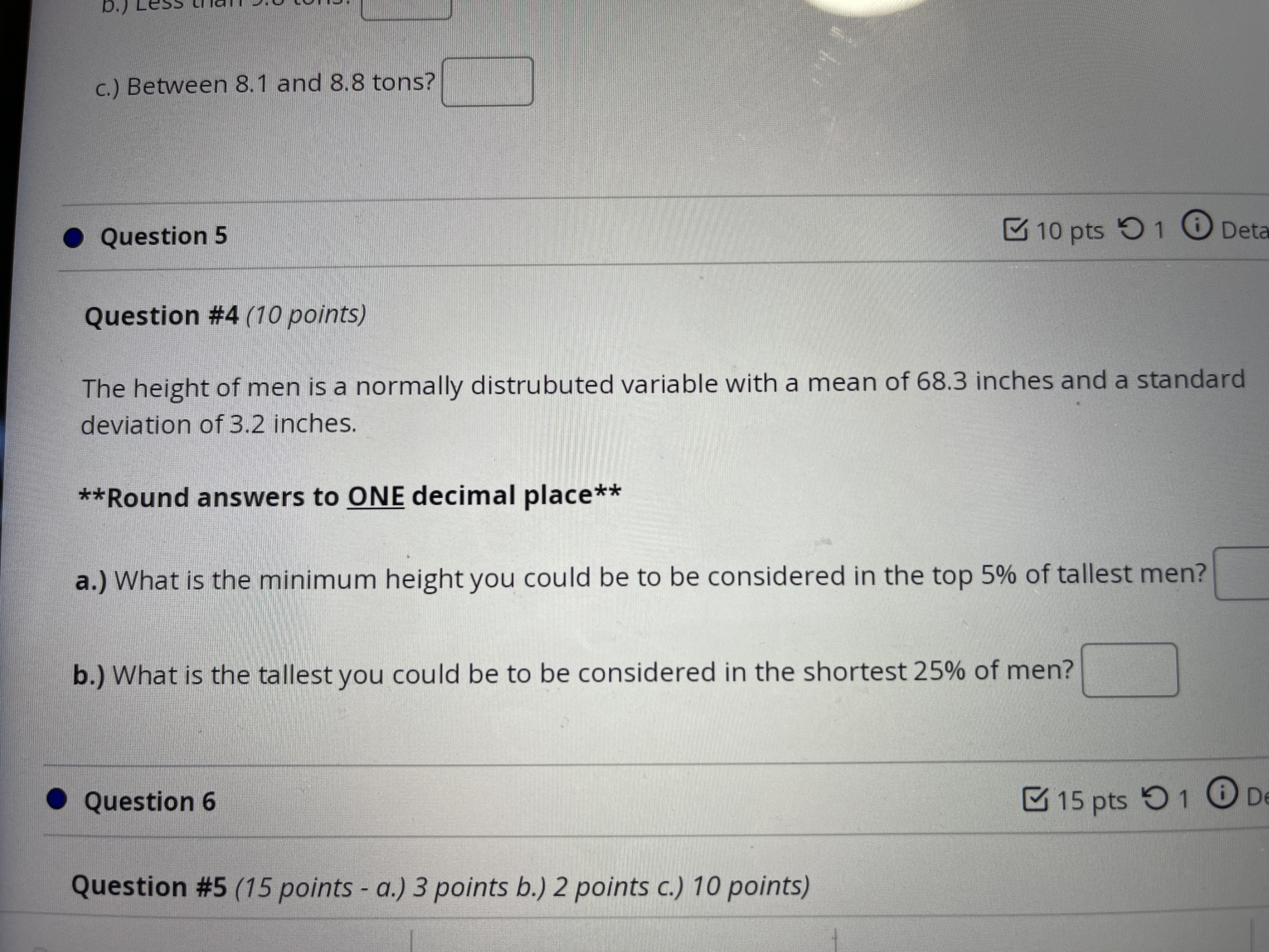 0. ) Le c. ) Between 8.1 and 8.8 tons? .