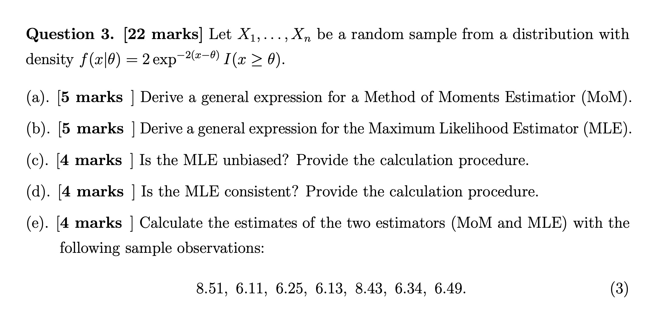 Answer this question Question 3. [22 marks] Let X1, . . .