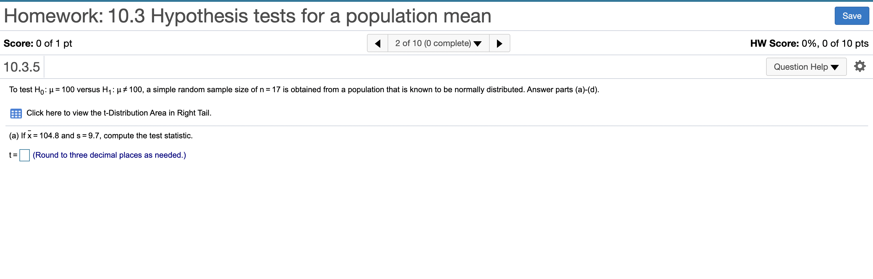 Someone please email me at a..3@gmail.com Homework: 10.3 Hypothesis tests for a
