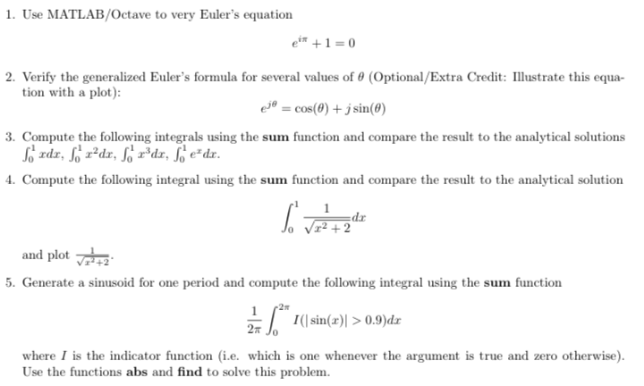 compute Python. 1. Use MATLAB/Octave to very Euler's equation e"+1=0 2. Verify