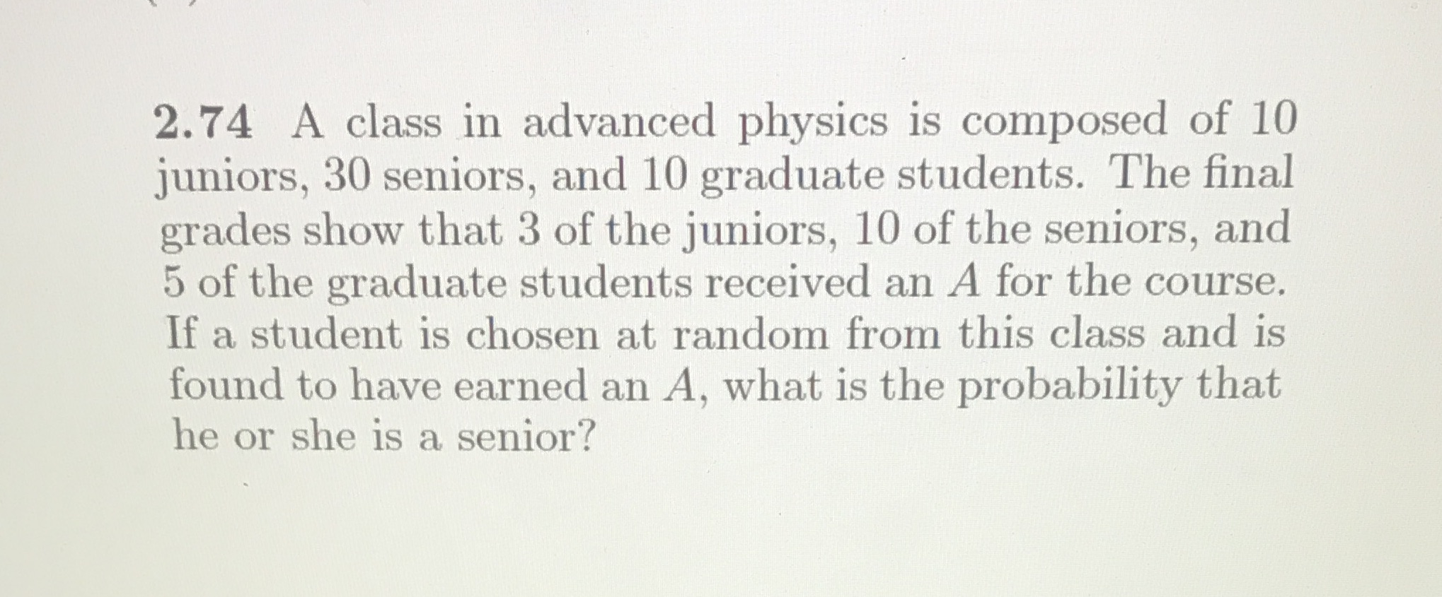 need help5) 2.74 A class in advanced physics is composed of 10