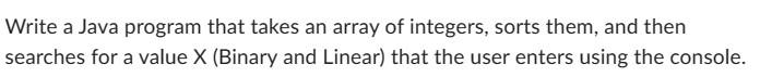 Write a Java program that takes an array of integers, sorts