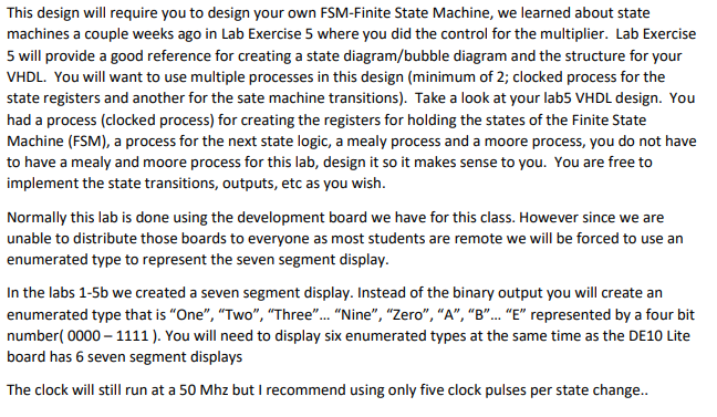  Please use Quartus This design will require you to design your