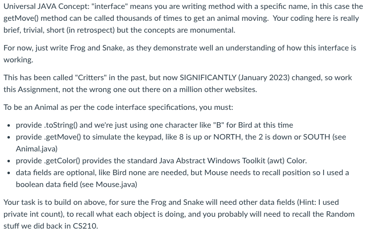 Please write the code for Frog.java and Snake.java. Must include comments. Universal