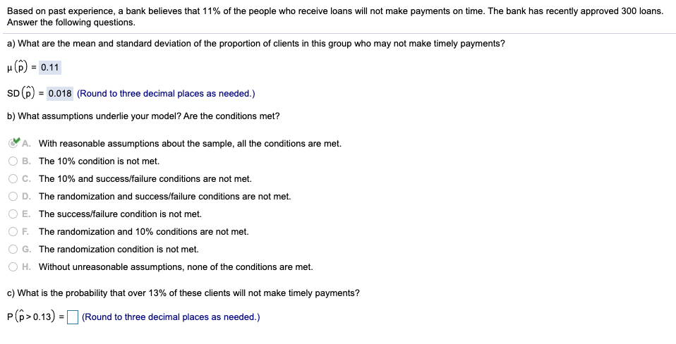 Please answer question C. Based on past experience, a bank believes that