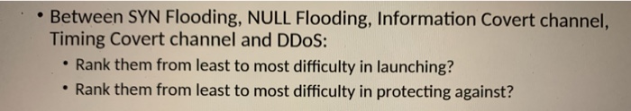  Between SYN Flooding, NULL Flooding, Information Covert channel, Timing Covert channel