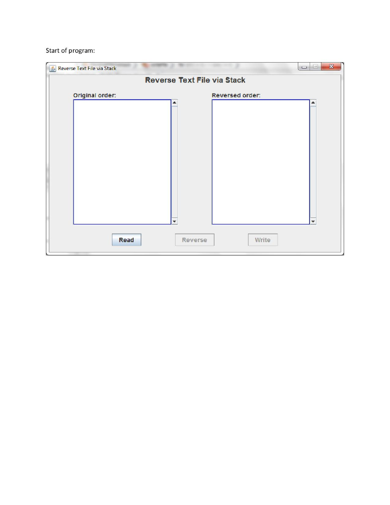 by using a stack. The user interface must consist of 2 list