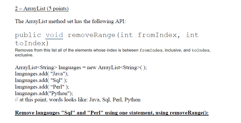 Java coding The ArayList method set has the following AP public void