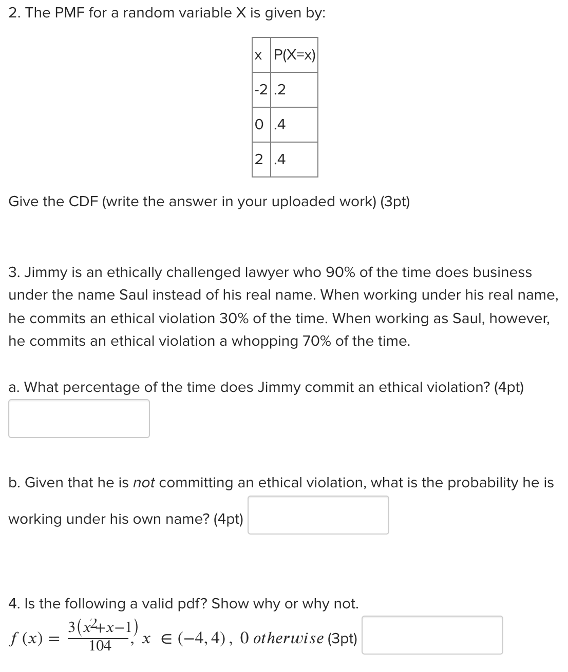  2. The PMF for a random variable X is given by: