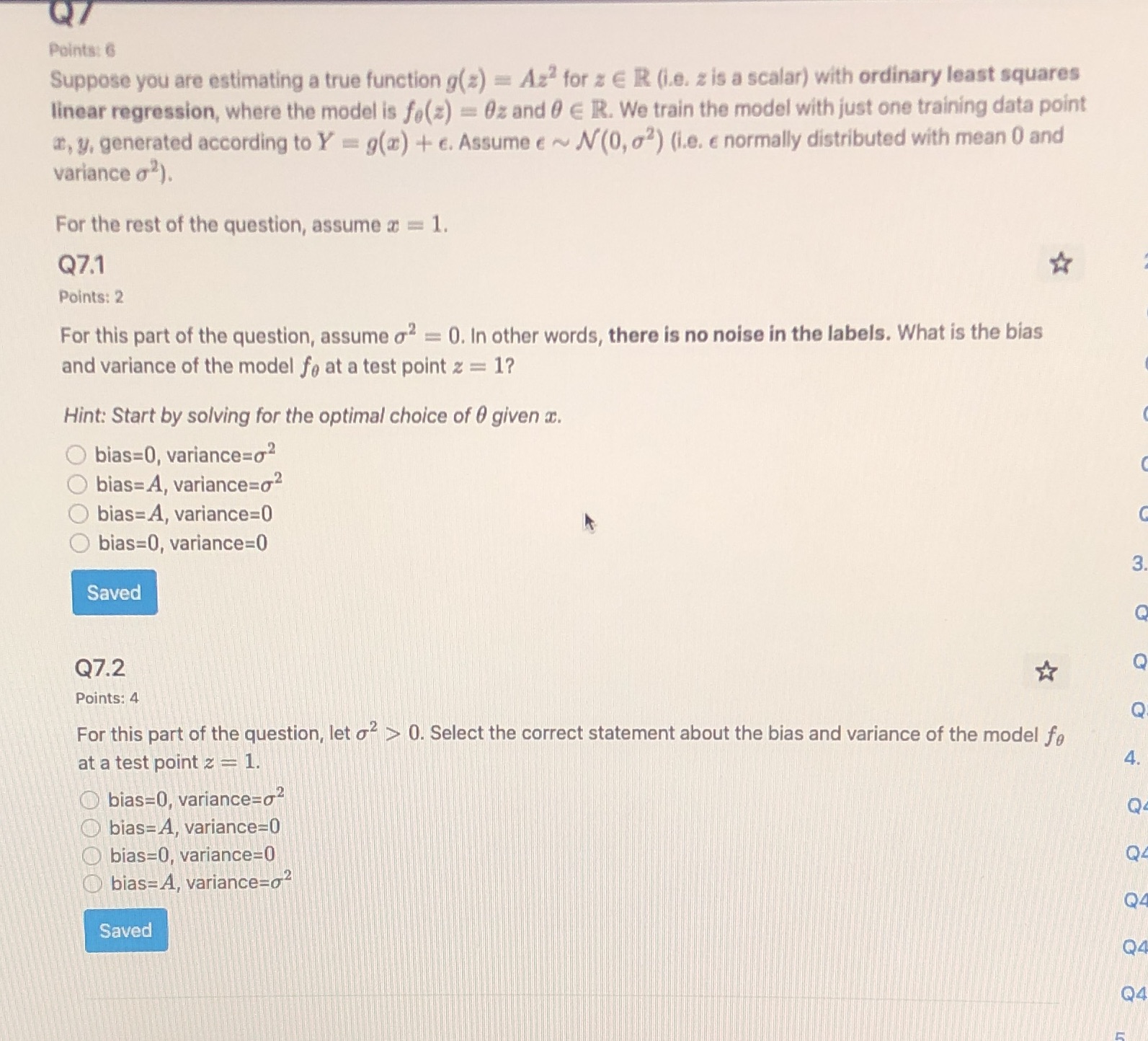  Q Points: 6 Suppose you are estimating a true function g(#)