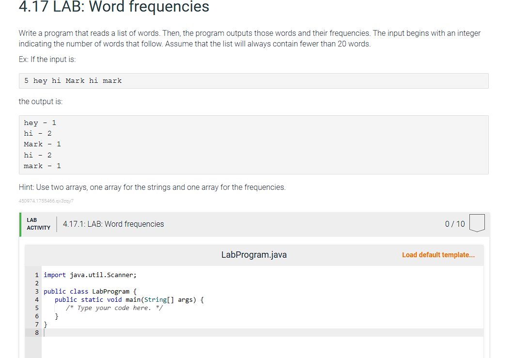 4.17 Word frequencies JAVA PLEASE Write a program that reads a list