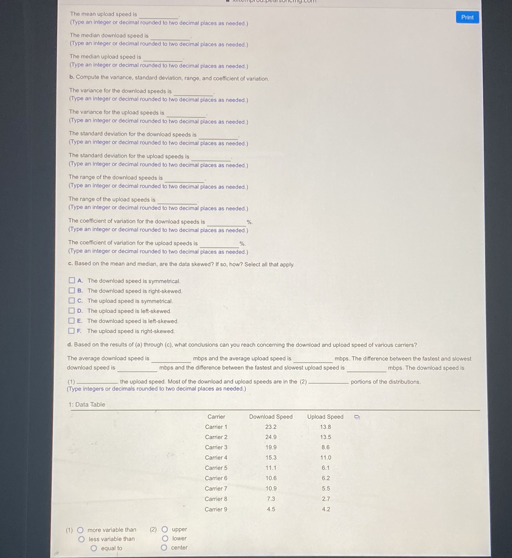  The mean upload speed is Print (Type an integer or decimal