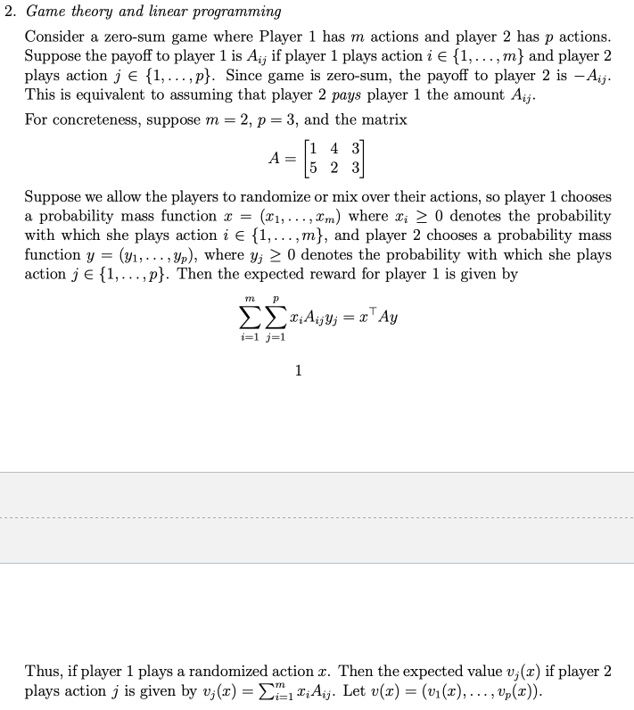  2. Game theory and linear programming Consider a zerosum game where