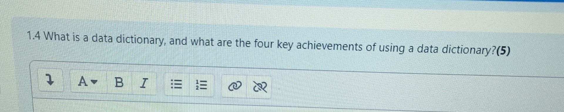  1.4 What is a data dictionary, and what are the four