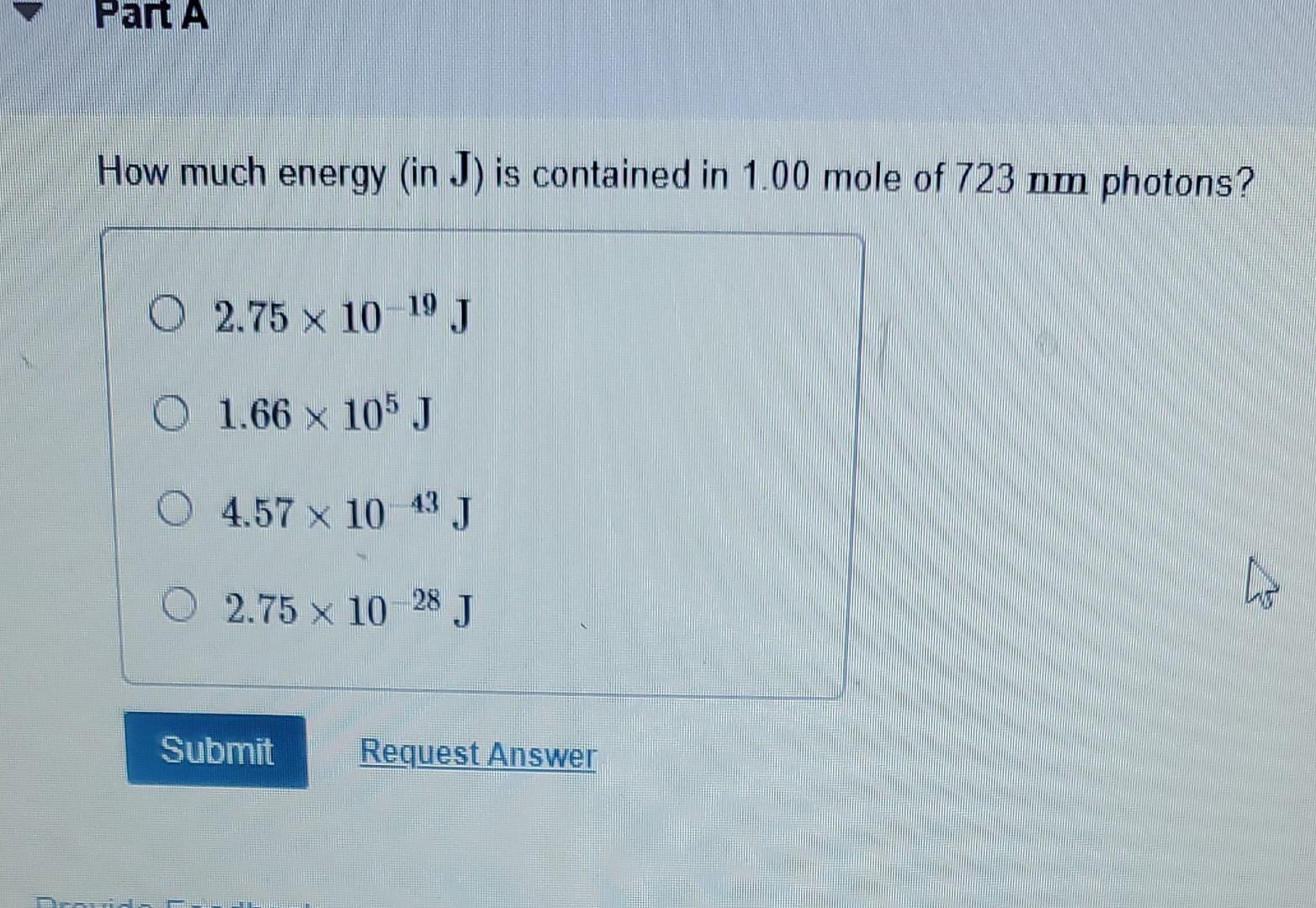  please answer asap How much energy (in J ) is contained