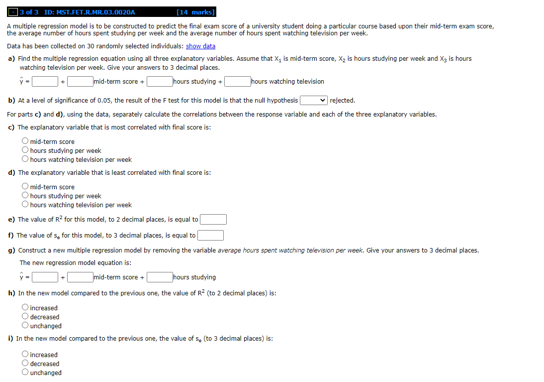  A multiple regression model is to he constructed to predict the