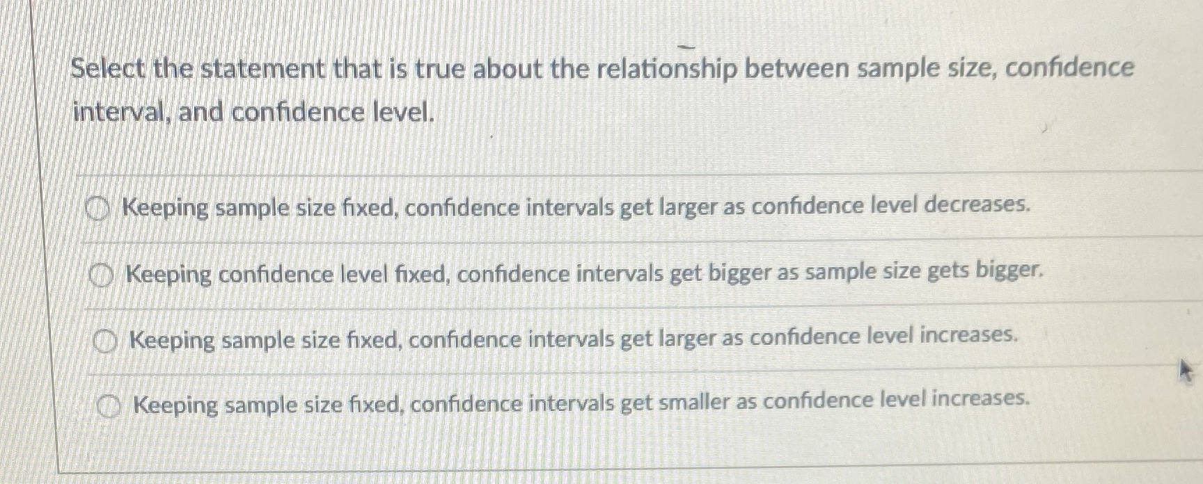 Select the statement that is true about the relationship between sample