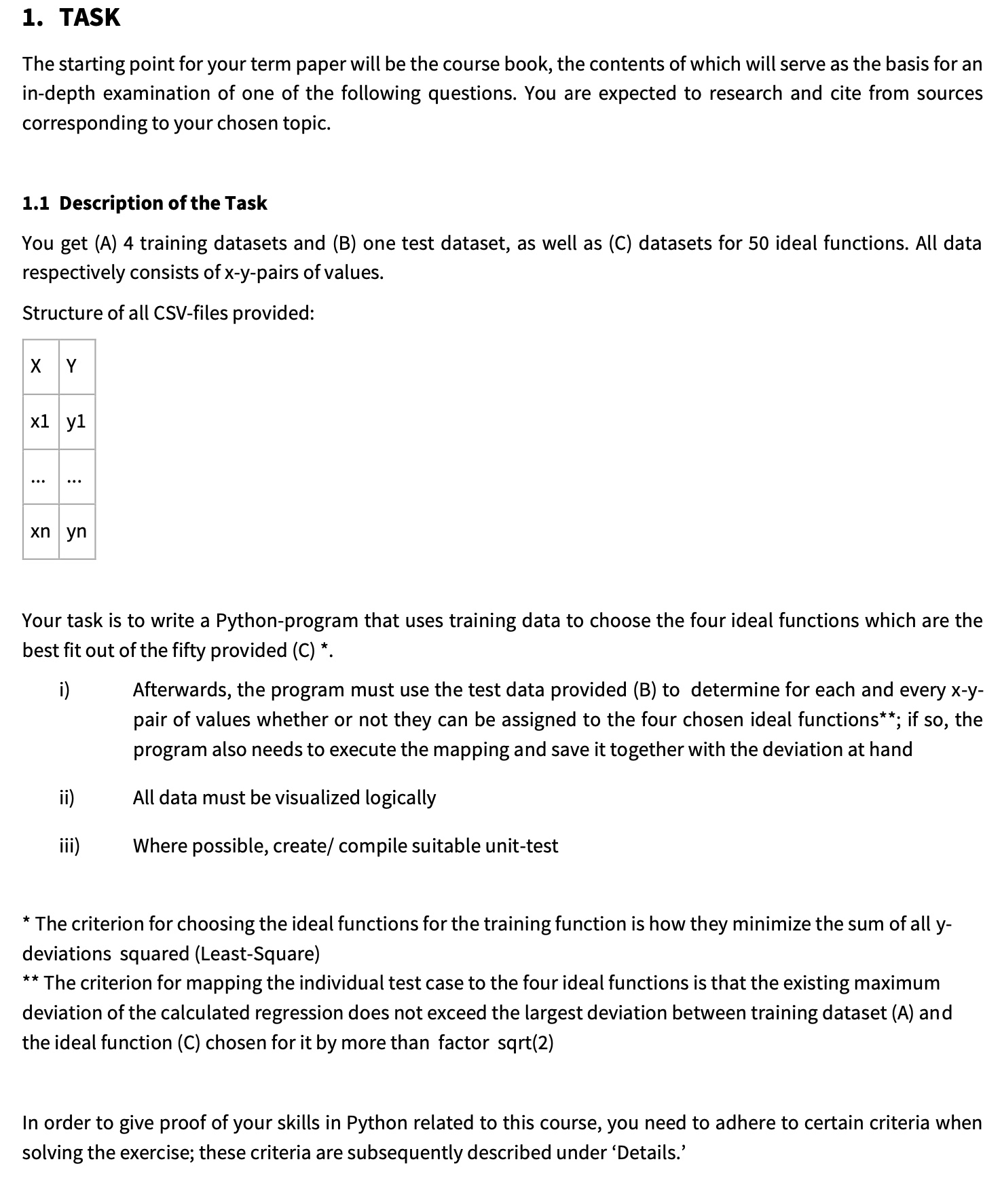  TASK The starting point for your term paper will be the