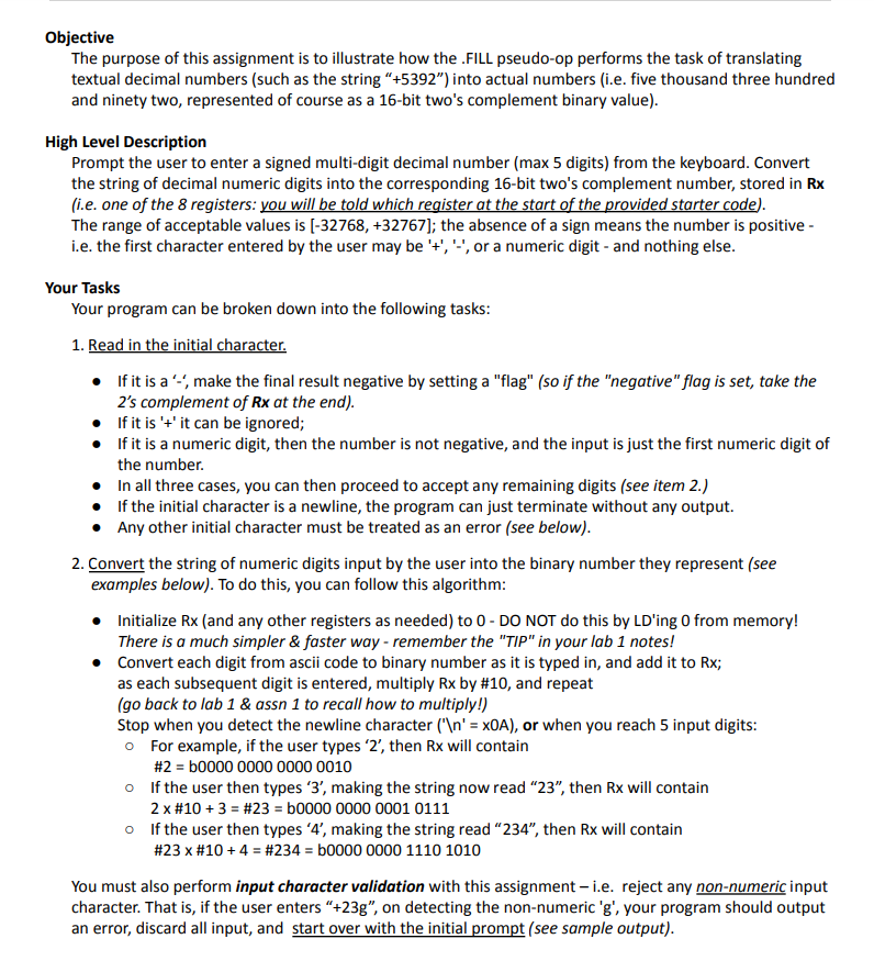 Provided Code in LC3: ;================================================================================= ;THE BINARY REPRESENTATION OF THE USER-ENTERED DECIMAL