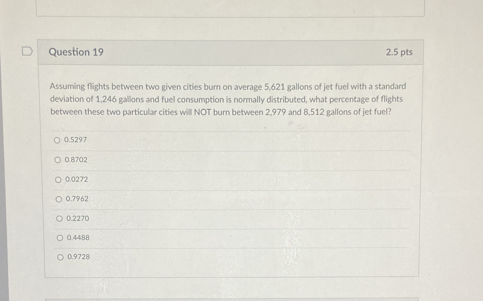  D Question 19 2.5 pts Assuming flights between two given cities