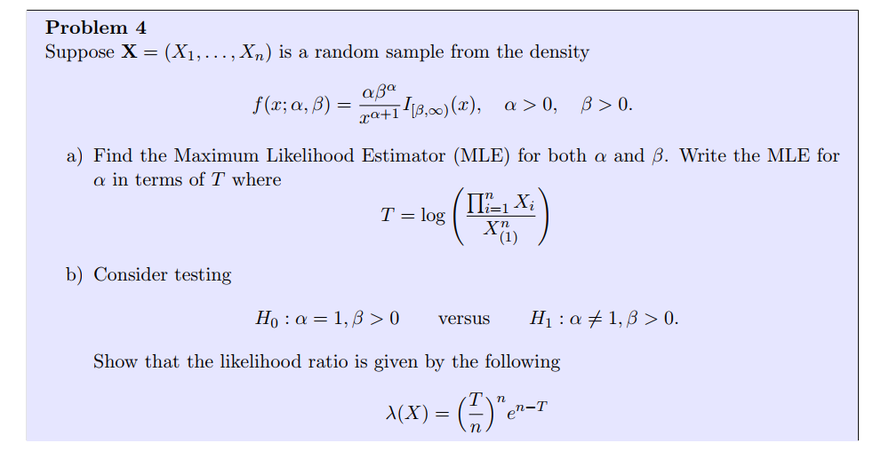 please show the work Problem 4 Suppose X = (X1, . ..,