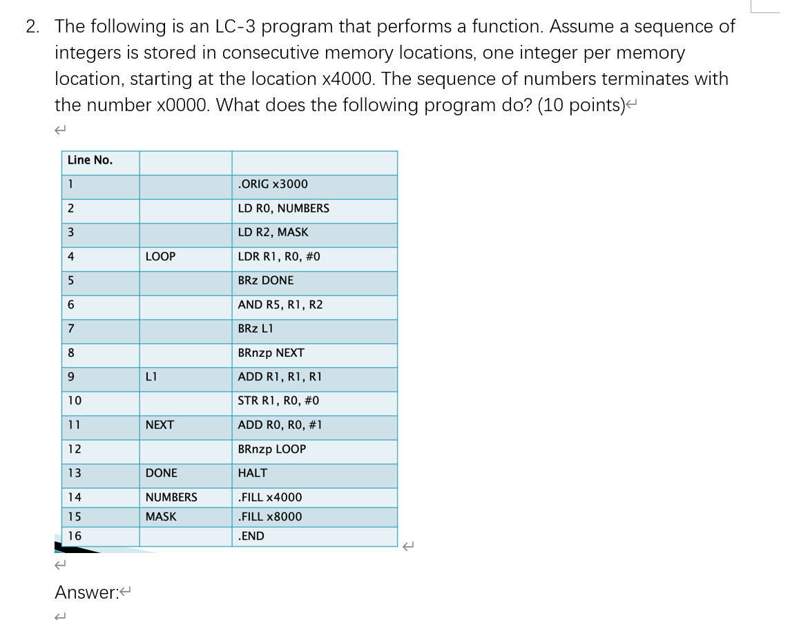  2. The following is an LC-3 program that performs a function.