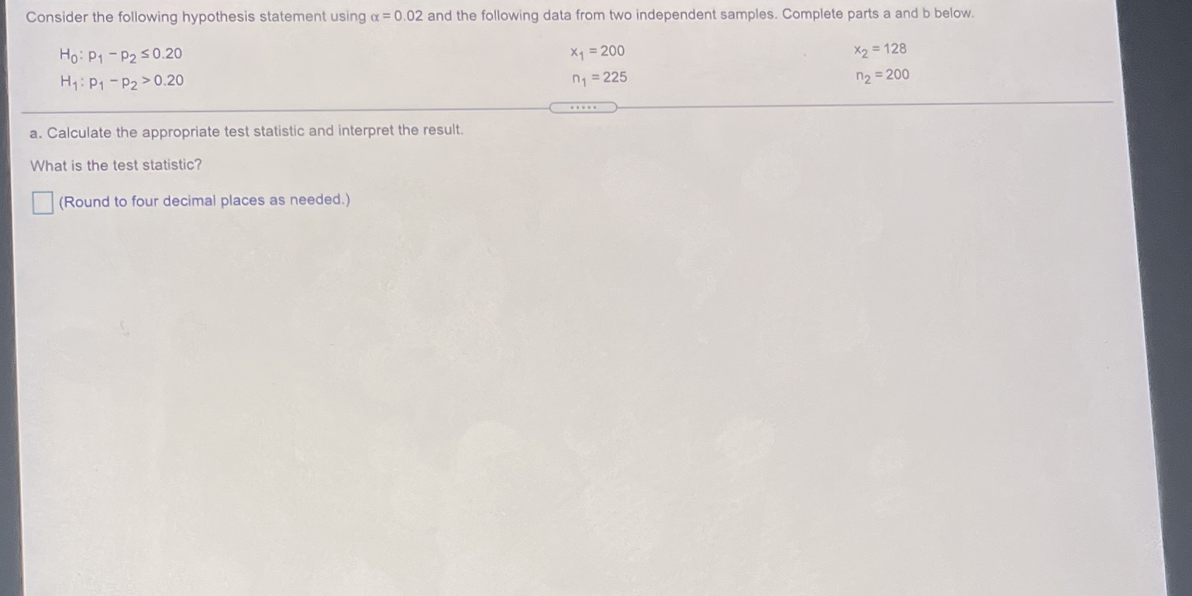 What is the test statistic, critical values and p values. Round to