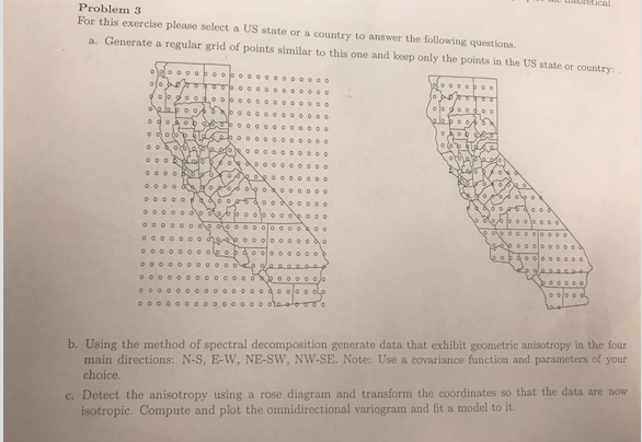  If possible, please show code! Problem 3 For this exercise please