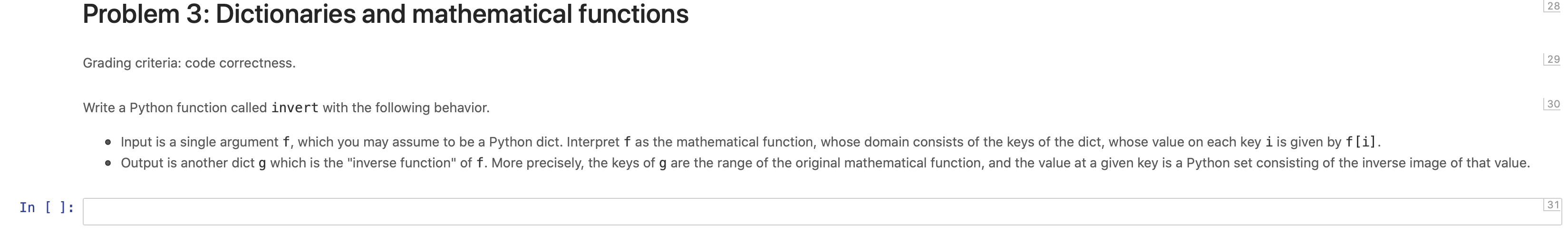 Problem 3: Dictionaries and mathematical functions Grading criteria: code correctness. Write