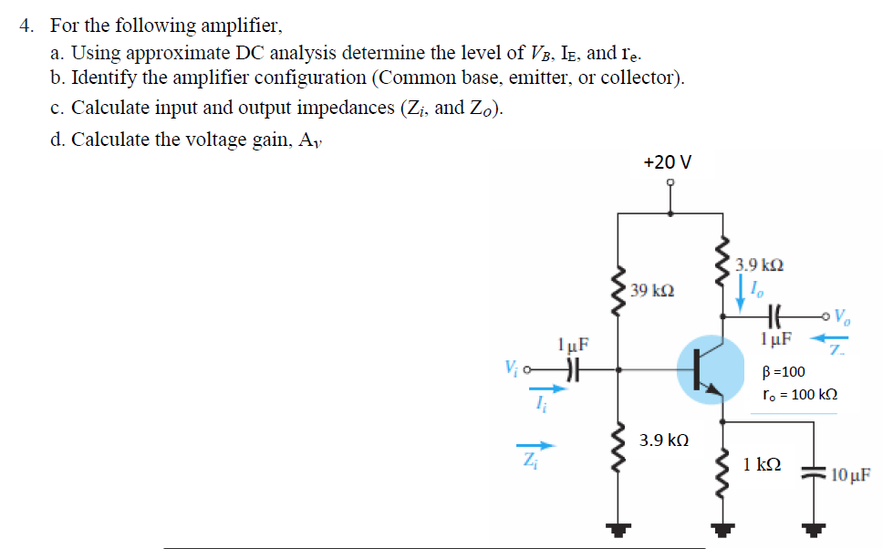 For the following amplifier, a. Using approximate DC analysis determine the level