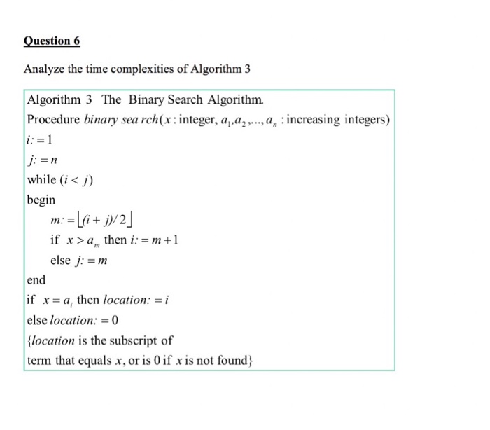  Question 6 Analyze the time complexities of Algorithm 3 Algorithm 3