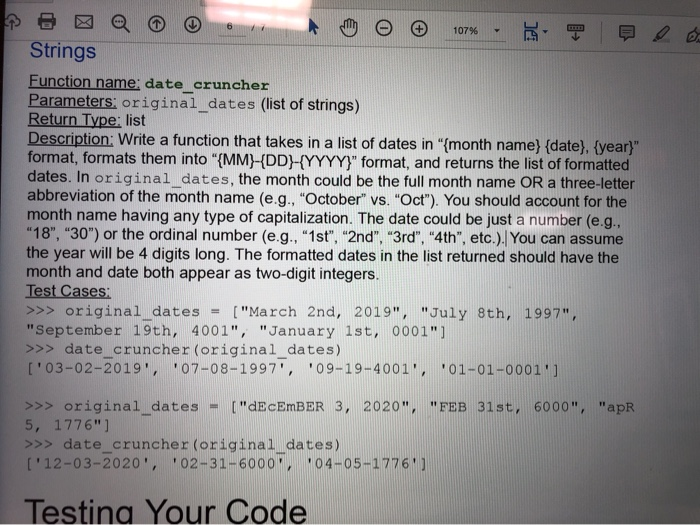  Strings Function name: date_cruncher Parameters: original dates (list of strings) Return