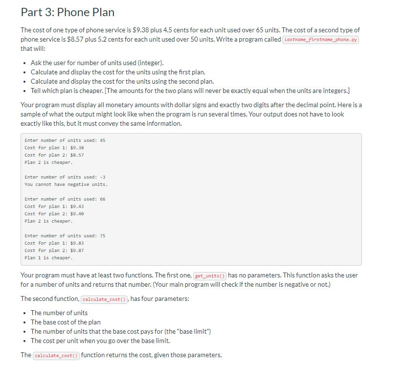  PLE HELP ME BY PYTHON Part 3: Phone Plan The cost