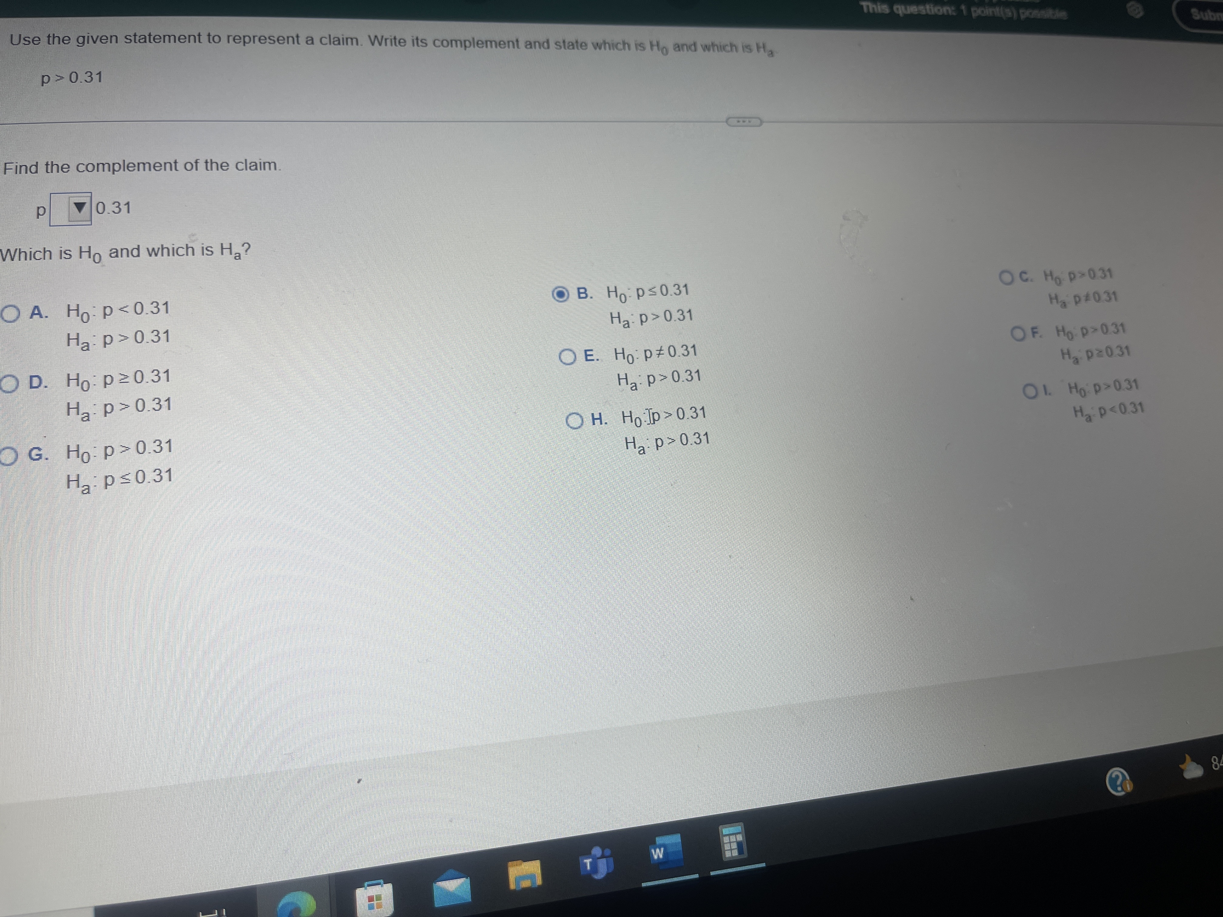  Use the given statement to represent a claim. Write its complement