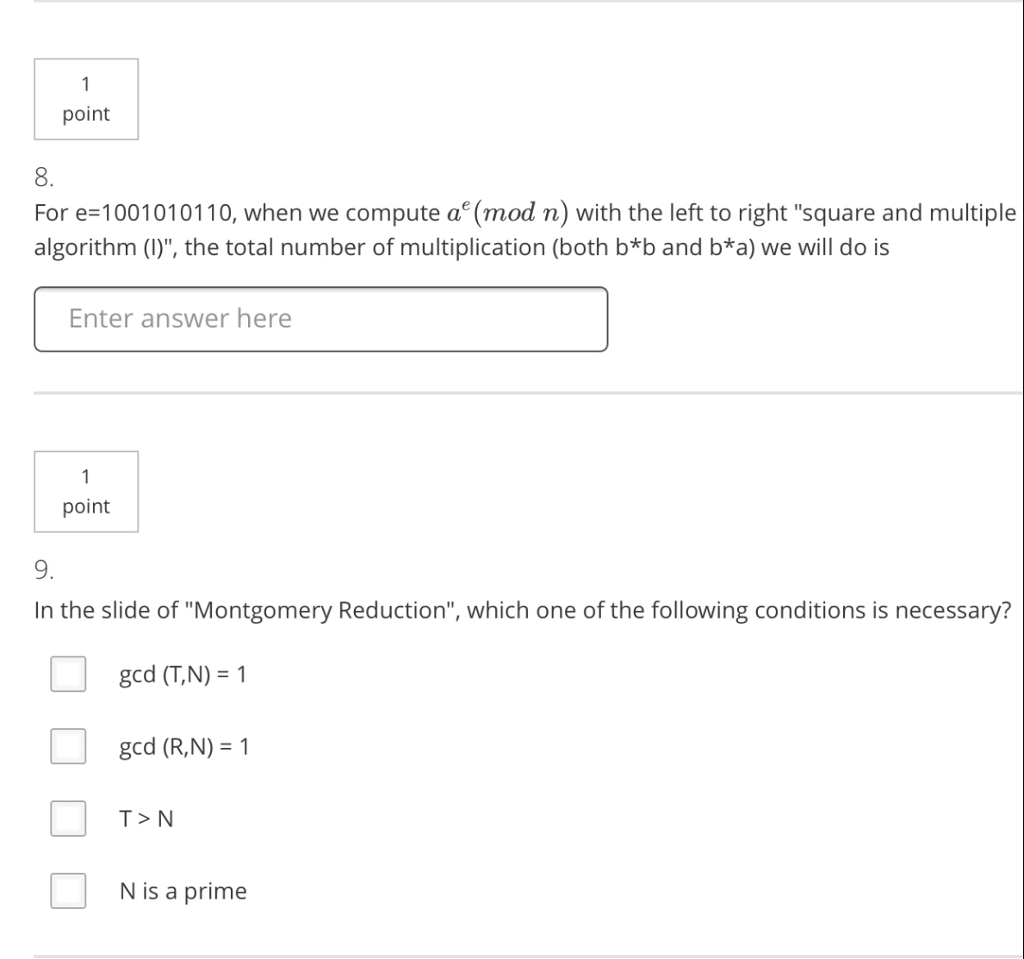 8. return b; Montgomery Reduction Let R:N be two integers and gcd(N,R):1.