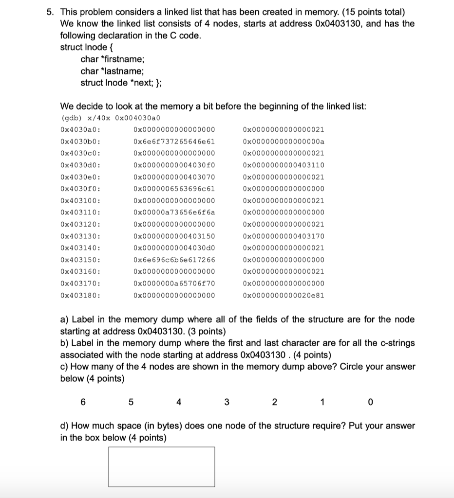 any help,, please with explanation 5. This problem considers a linked list