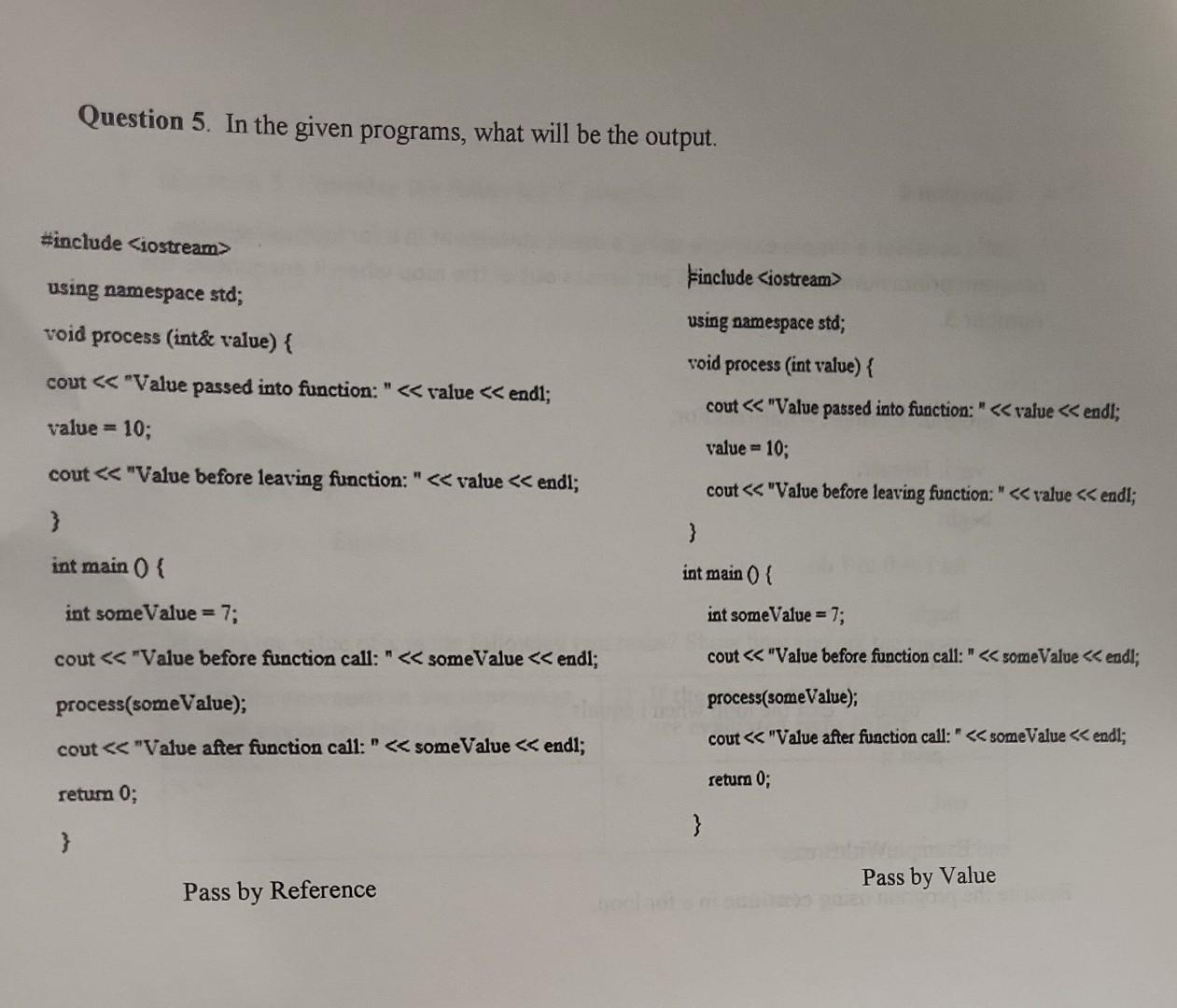  Question 5. In the given programs, what will be the output.