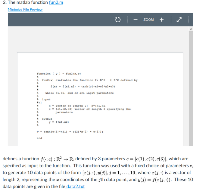  2. The matlab function fun2.m Minimize File Preview ZOOM function [
