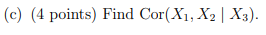 vector X = (X1,X2}T that follows a. multivariate nonnal distribution with 91
