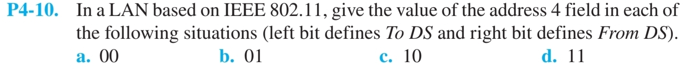  P4-10. In a LAN based on IEEE 802.11, give the value