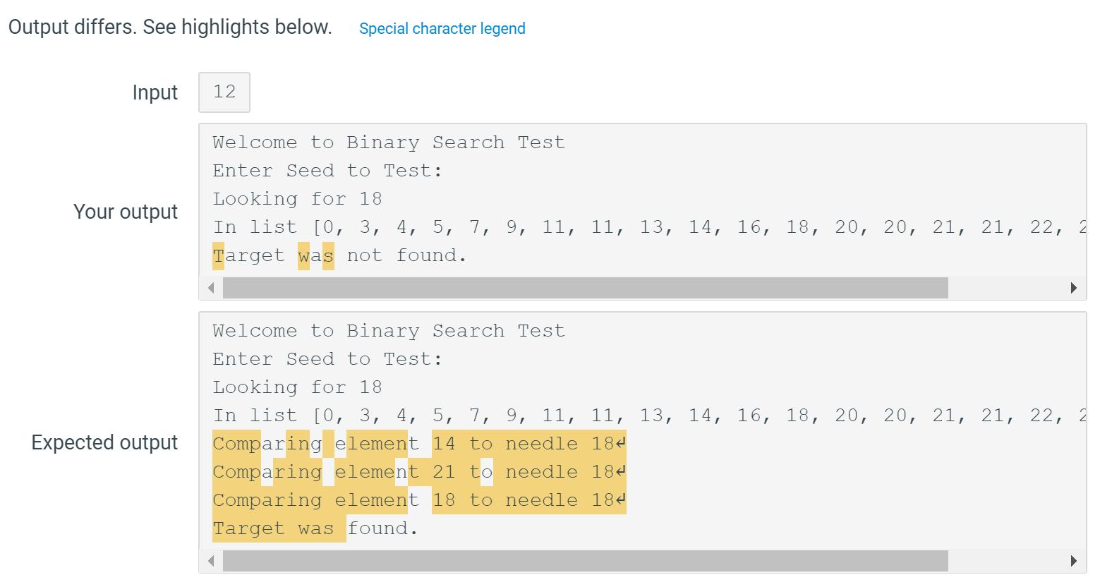 to Binary Search Test") x=input("Enter Seed to Test: ") random.seed(x) target=random.randint(0,30) list=[random.randint(0,30)
