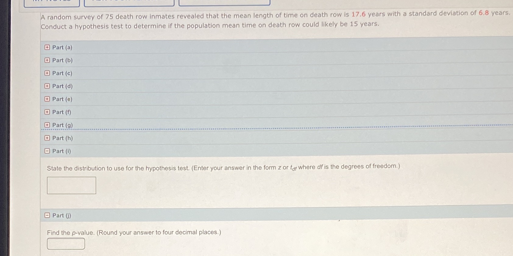 Help A random survey of 75 death row inmates revealed that the