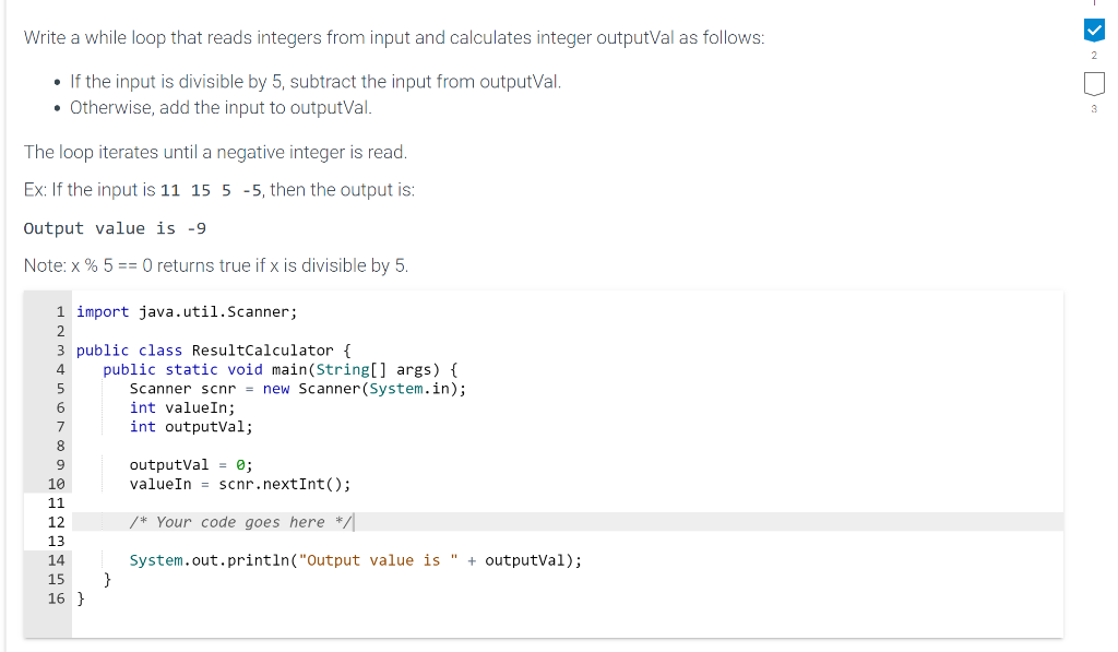 Write a while loop that reads integers from input and calculates integer