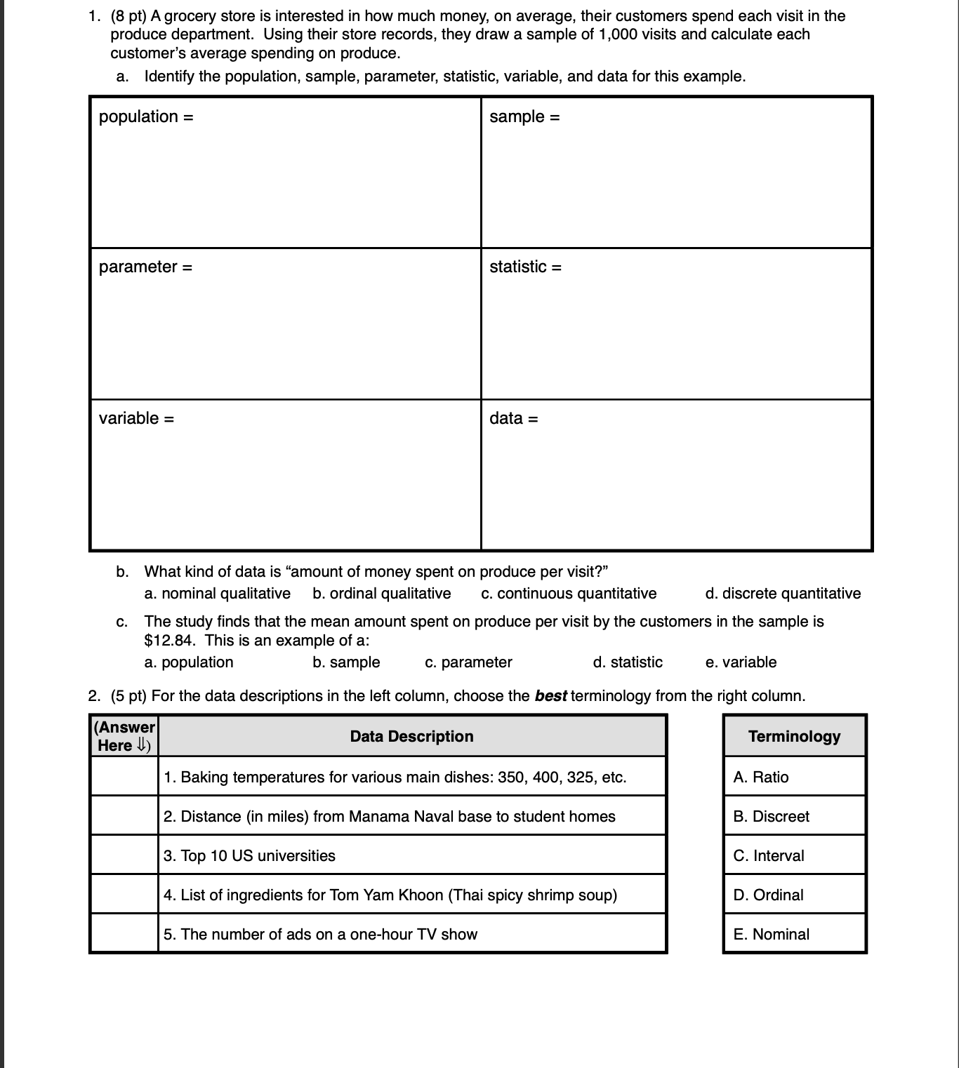 Please see attached. I need help! 1. (3 pt) A grocery store