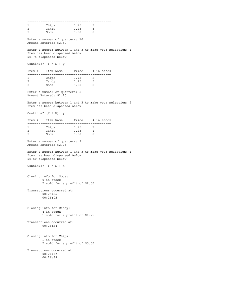 of quarters: 5 Amount Entered: $1.25 Enter a number between 1 and